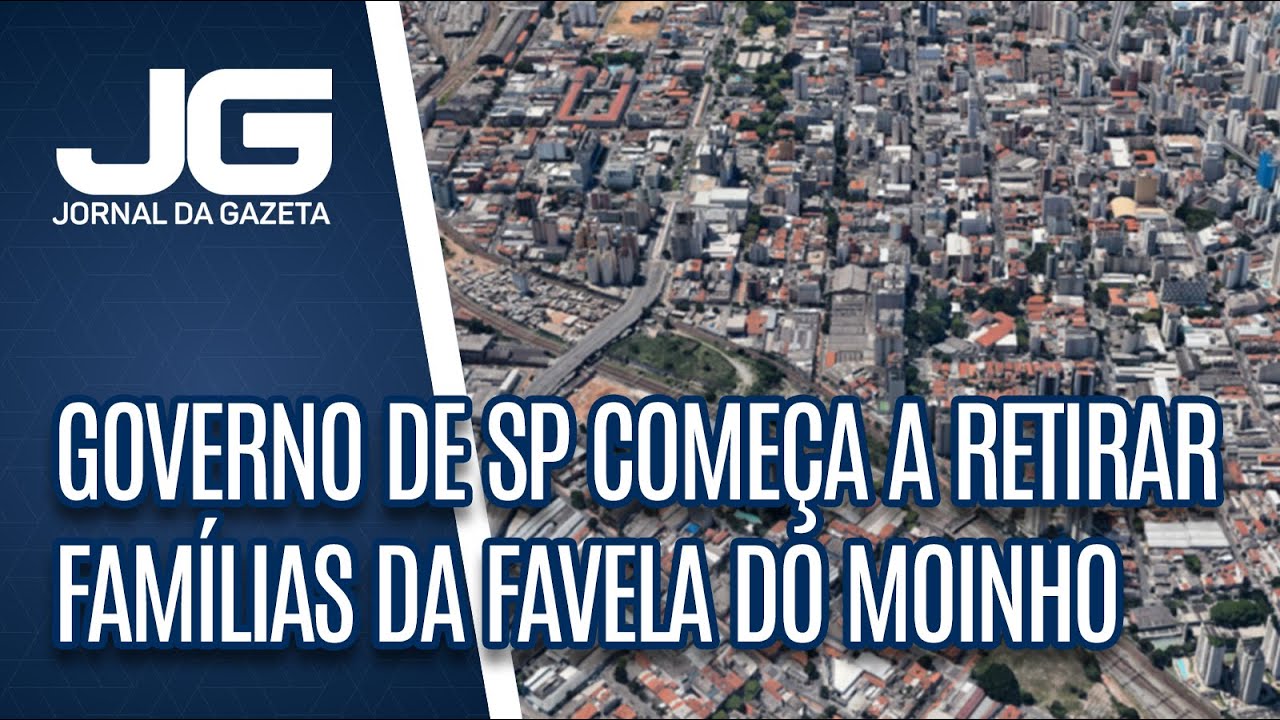 Governo de SP começa a retirar hoje primeiras famílias da Favela do Moinho