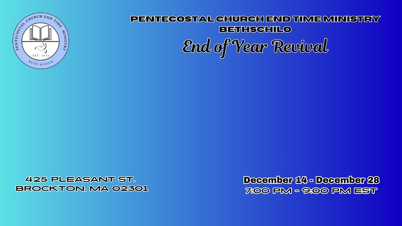 Pentecostal Church End Time Ministry End of Year Revival | December 25, 2025