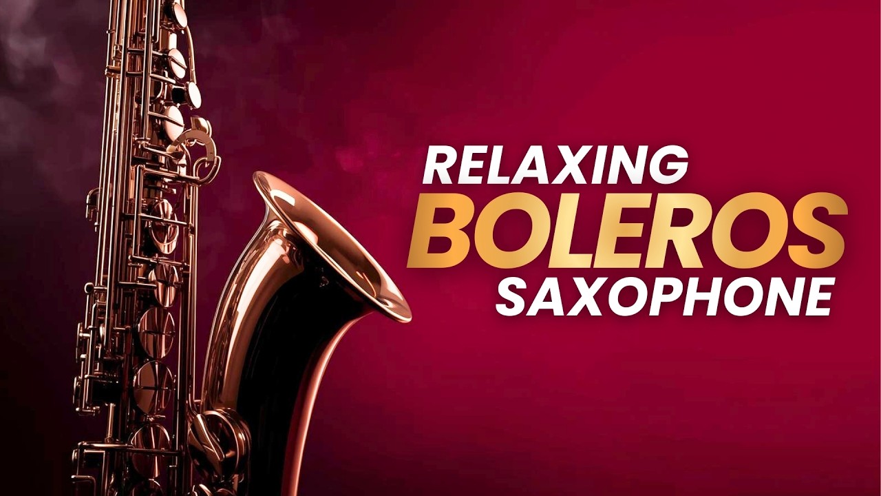 EN VIVO: Romantic Saxophone – Boleros para Estudio y Descanso