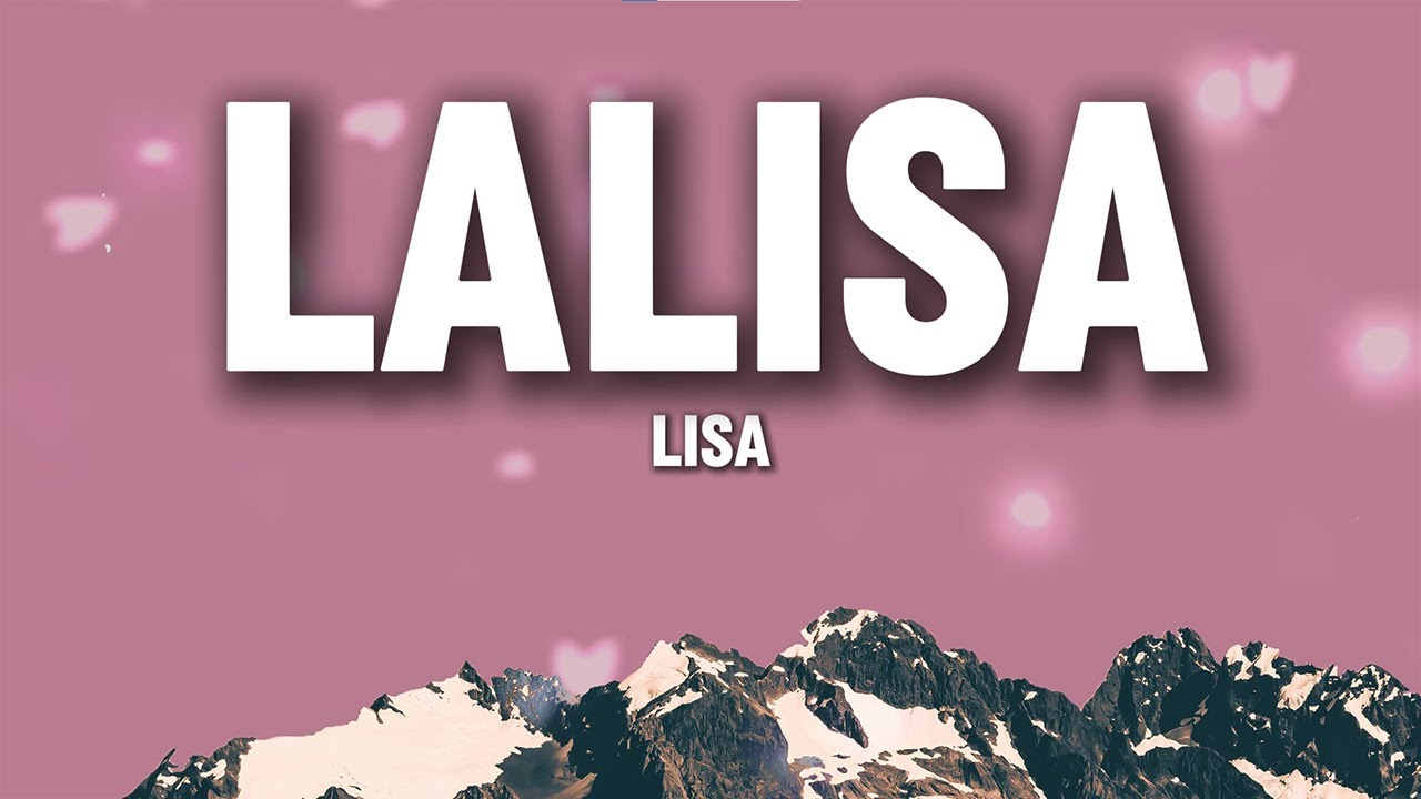 LISA – LALISA (Lyrics) | Empowerment K-Pop Hit