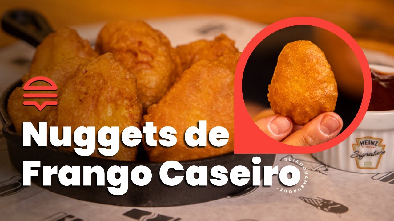 COMO FAZER NUGGETS ARTESANAL IGUAL AOS GRANDES FAST FOODS | Guia do Hambúrguer