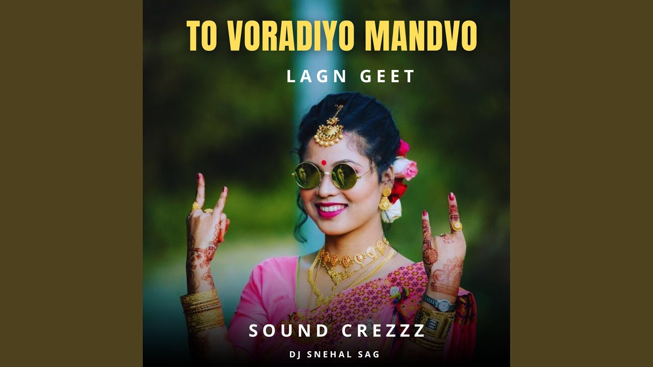 TO VORADIYO MANDVO - LAGN GEET
