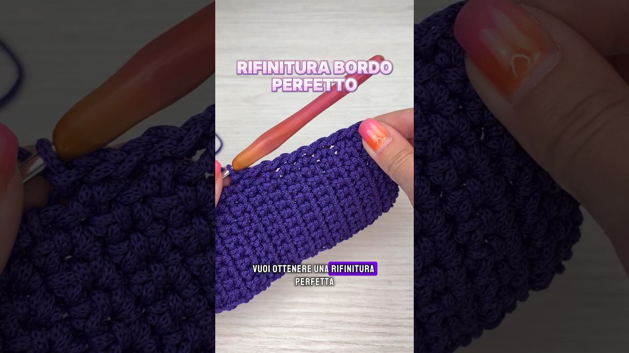 Nuova tecnica rifinitura bordo 🔝 &bull;&bull;&bull; #crochet #uncinetto #shorts