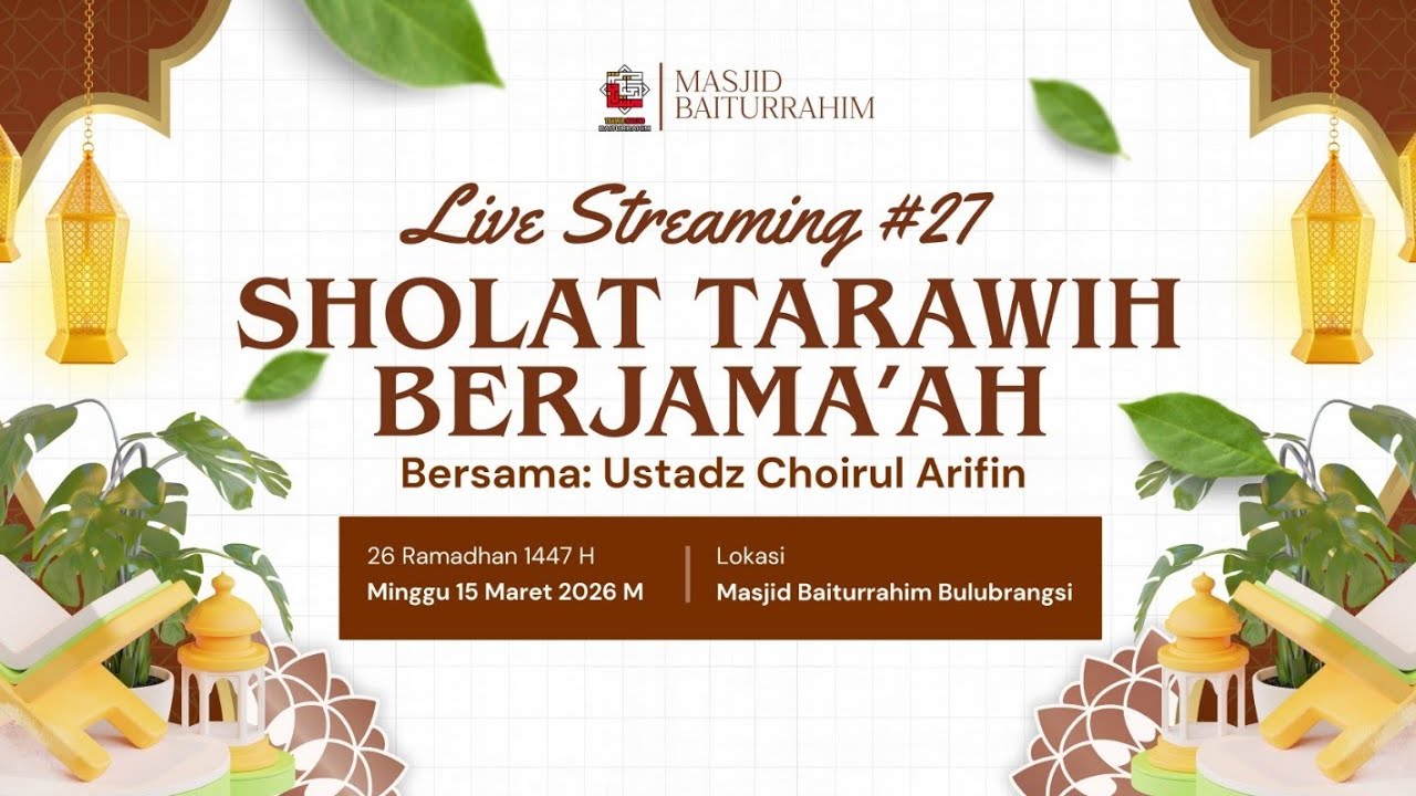 SHOLAT TARAWIH BERJAMAH IMAM USTADZ MOH CHOIRUL ARIFIN I MASJID BAITURRAHIM (15/3/2026)