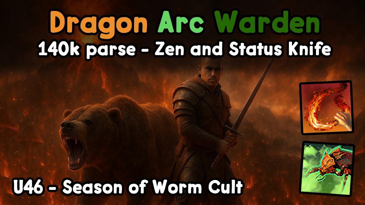 Dragon Arc Warden Zen Build | U46 140k parse