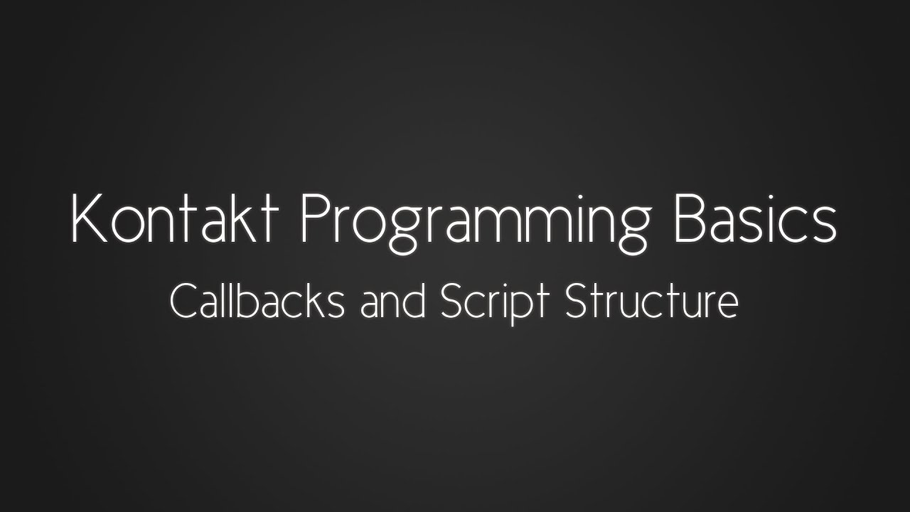 Scripting with Simon - Callbacks and Script Structure