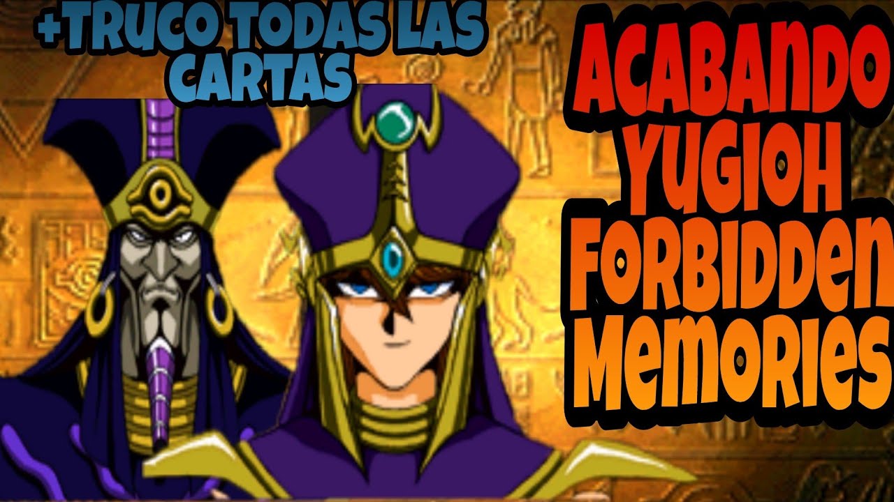 ¡Yugioh forbidden memories parte FINAL! | TRUCO  TODAS LAS CARTAS EN ANDROID | COMO TERMINARLO.