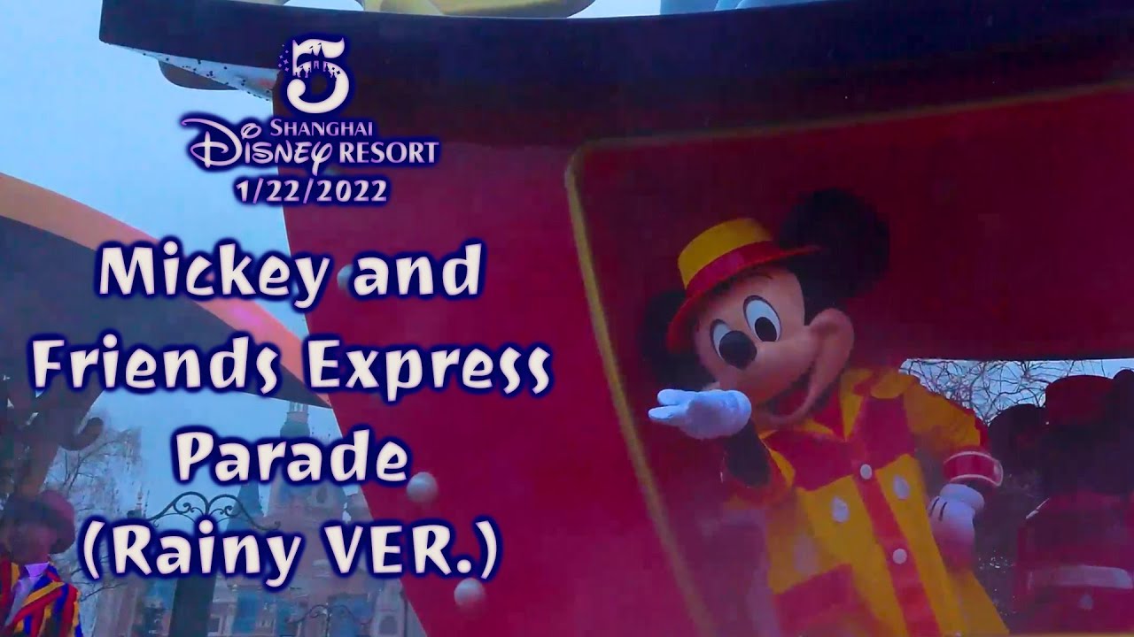 Shanghai Disneyland Mickey and Friends Express Parade (Rainy ver.) 1/22/2022 with LinaBell