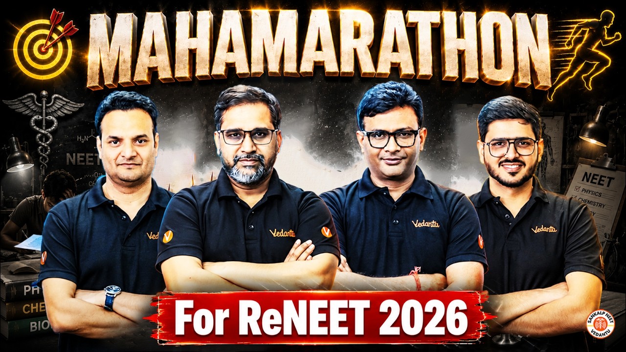 Maha Marathon For ReNEET 2026 🔥 Sankalp NEET Vedantu