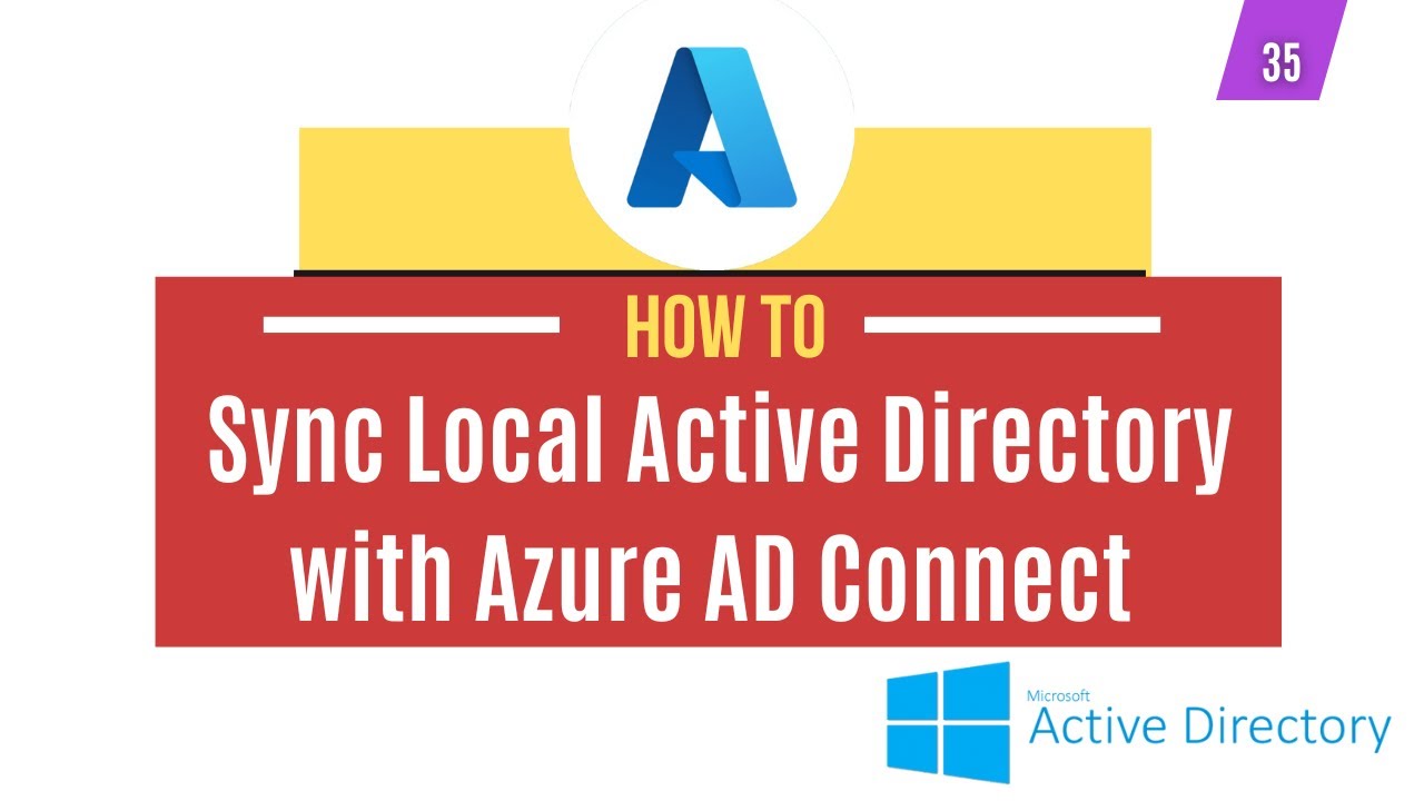 35 | How to Sync Local Active Directory with Azure AD Connect | System Administration