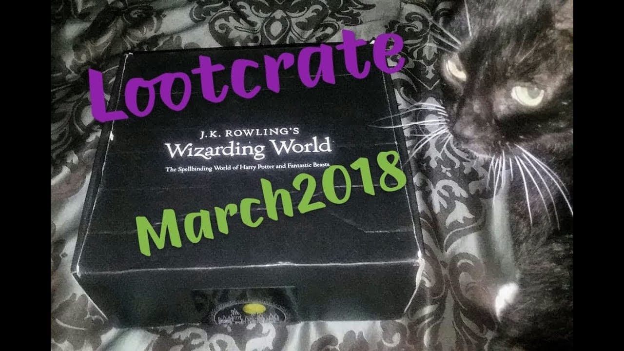 J.K Rowling's Wizarding World Lootcrate March 2018 (How'd they do this time??)