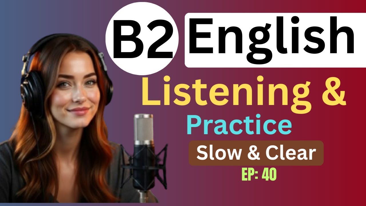 Master B2 English: Daily Practice to Speak Confidently & Boost Listening