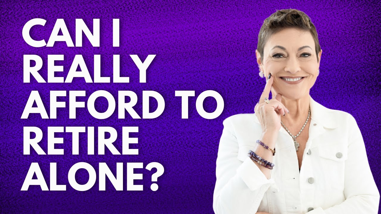 How Much You Really Need to Retire Alone | Financial Freedom for Independent Women