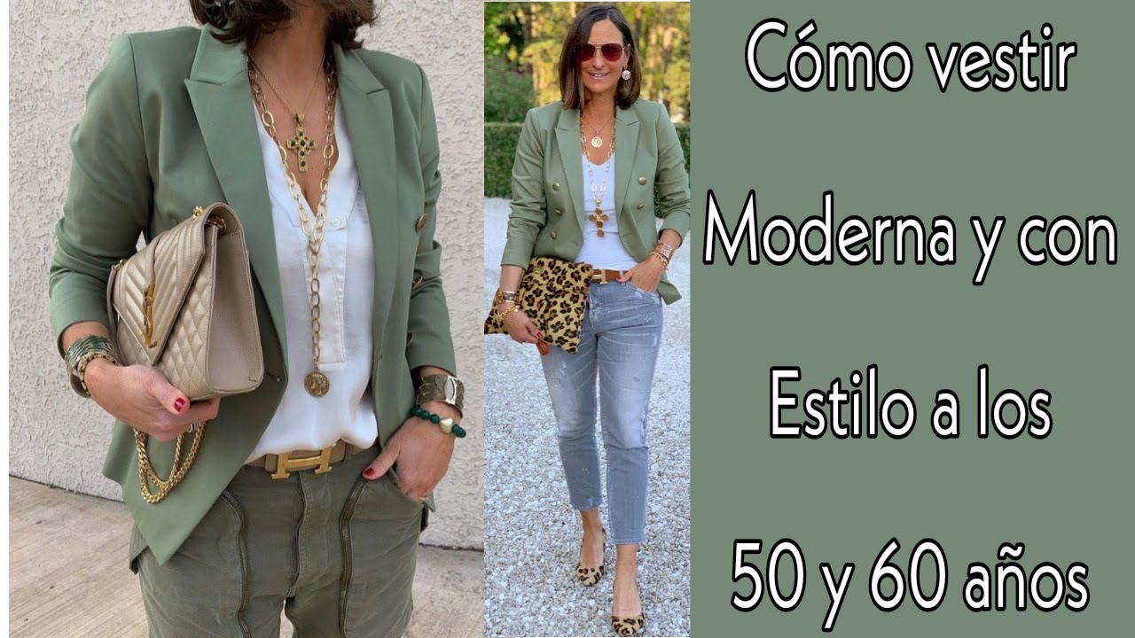 COMO VESTIR MODERNA A LOS 50 60 AÑOS ROPA DE MODA PARA MUJERES DE 50 Y 60 AÑOS MODA MUJER 2021