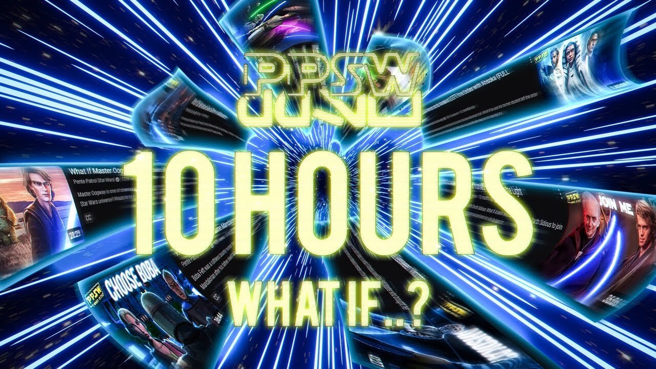 10 Hours of PPSW Star Wars What Ifs to Fall Asleep to (No Ads)