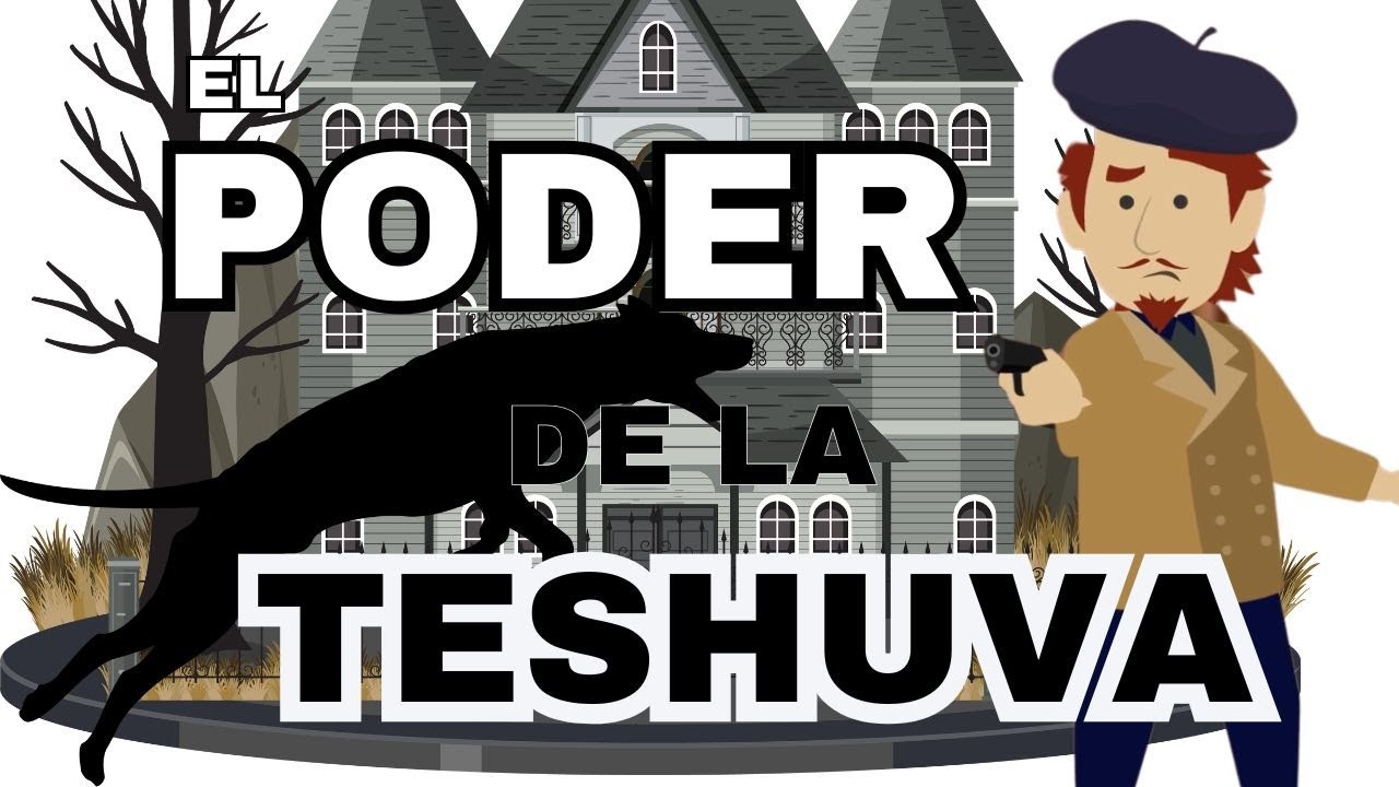 TESHUVA Y EL PERRO NEGRO