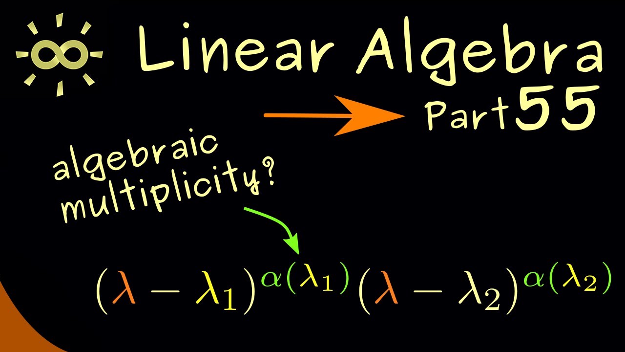 Linear Algebra 55 | Algebraic Multiplicity [dark version]