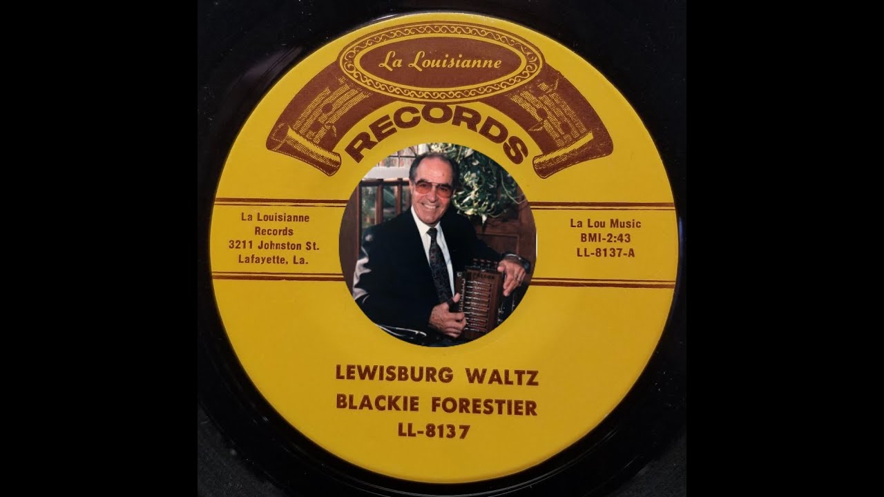 CAJUN ACCORDION: Blackie Forestier / Lewisburg Waltz / La Louisianne 8137 / c1975