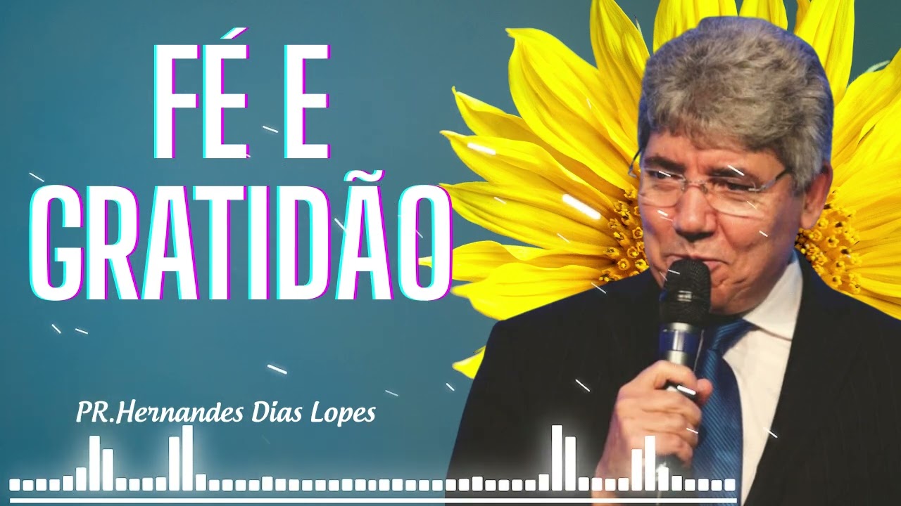 Fé e Gratidão no Ano Novo - Autor: Hernandes Dias Lopes