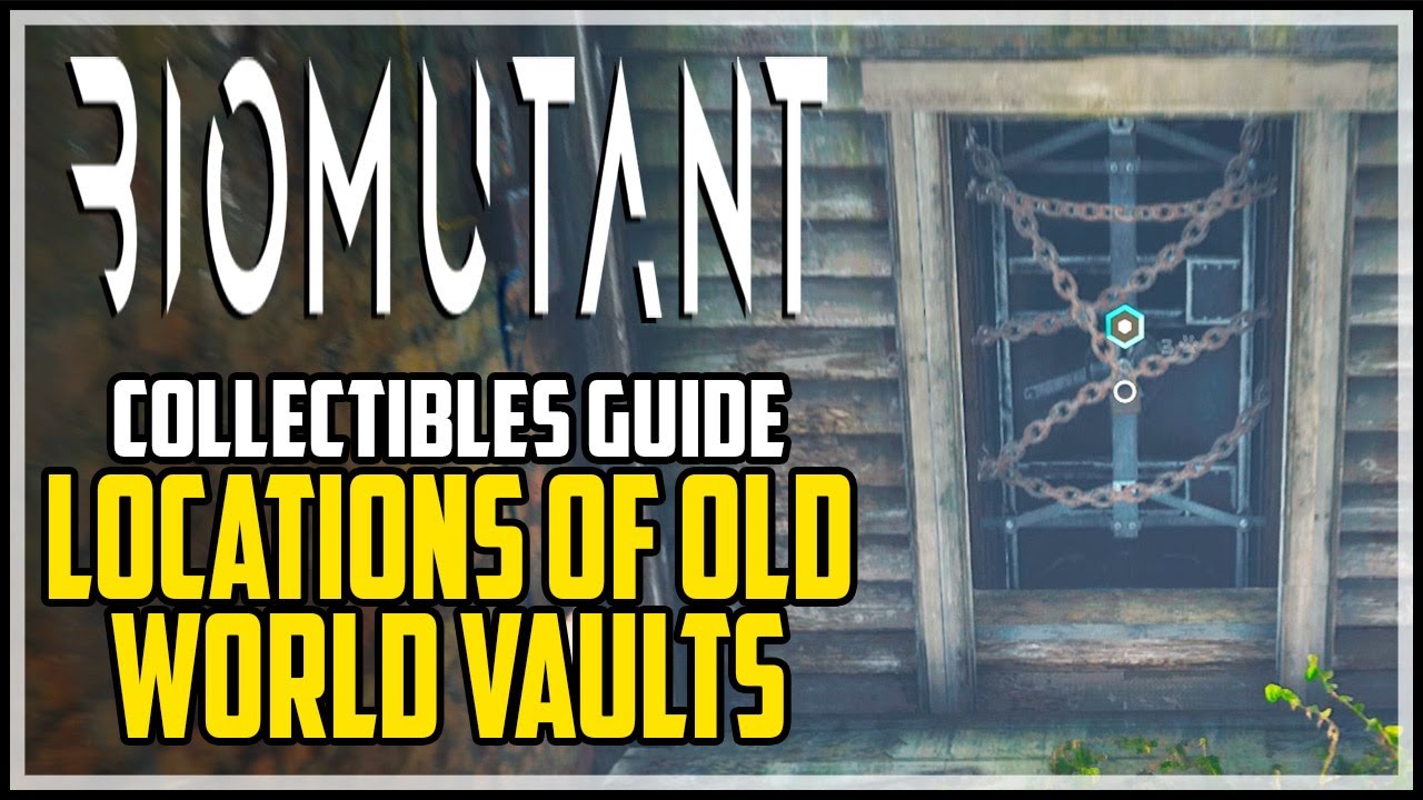 BIOMUTANT All Old World Vaults