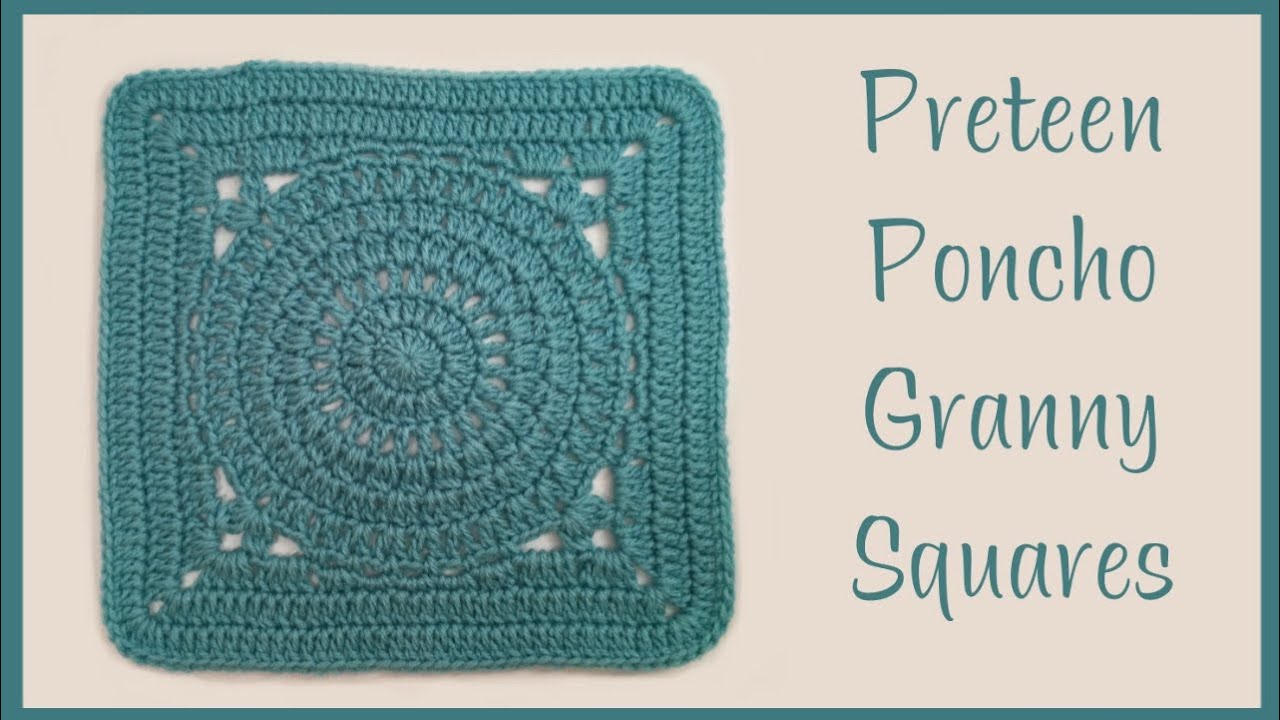 Preteen Poncho Granny Squares | Crochet Granny Square | 11 1/4” Crochet Granny Square
