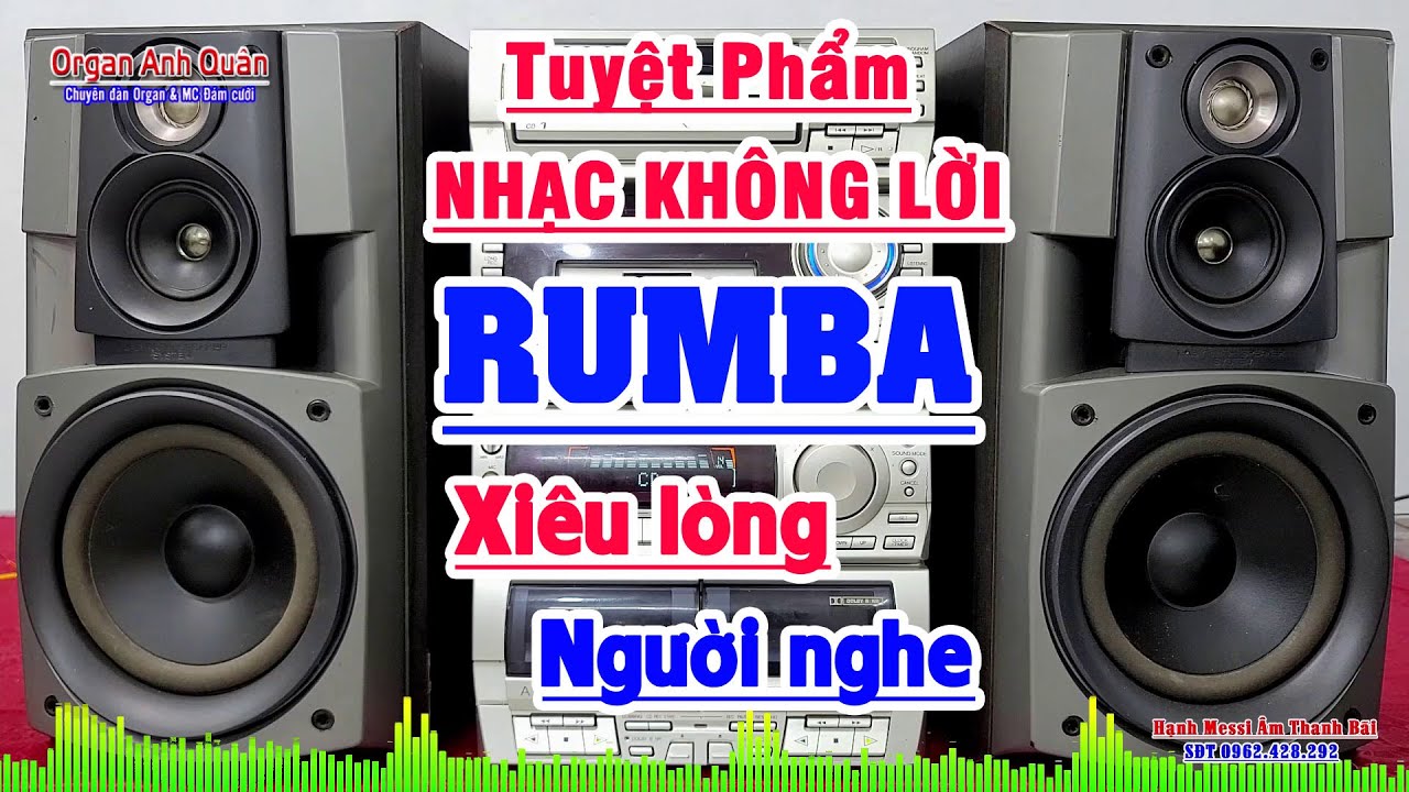 Tuyệt Phẩm Nhạc Không Lời Rumba - Nhạc Quá Hay Làm Xiêu Lòng Người Nghe - Organ Anh Quân