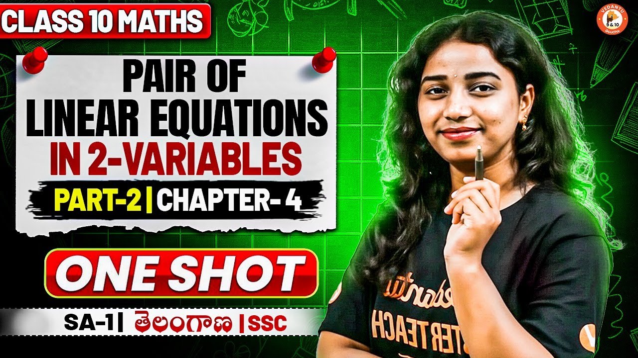 Maths | Pair Of Linear Equations In 2 Variables One Shot part 2|Chapter 4| SA-1 తెలంగాణ SSCClass 10