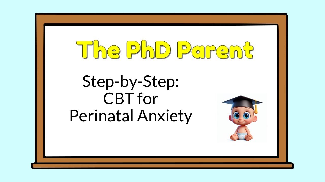 Managing Perinatal Anxiety with CBT: A Step-by-Step Guide