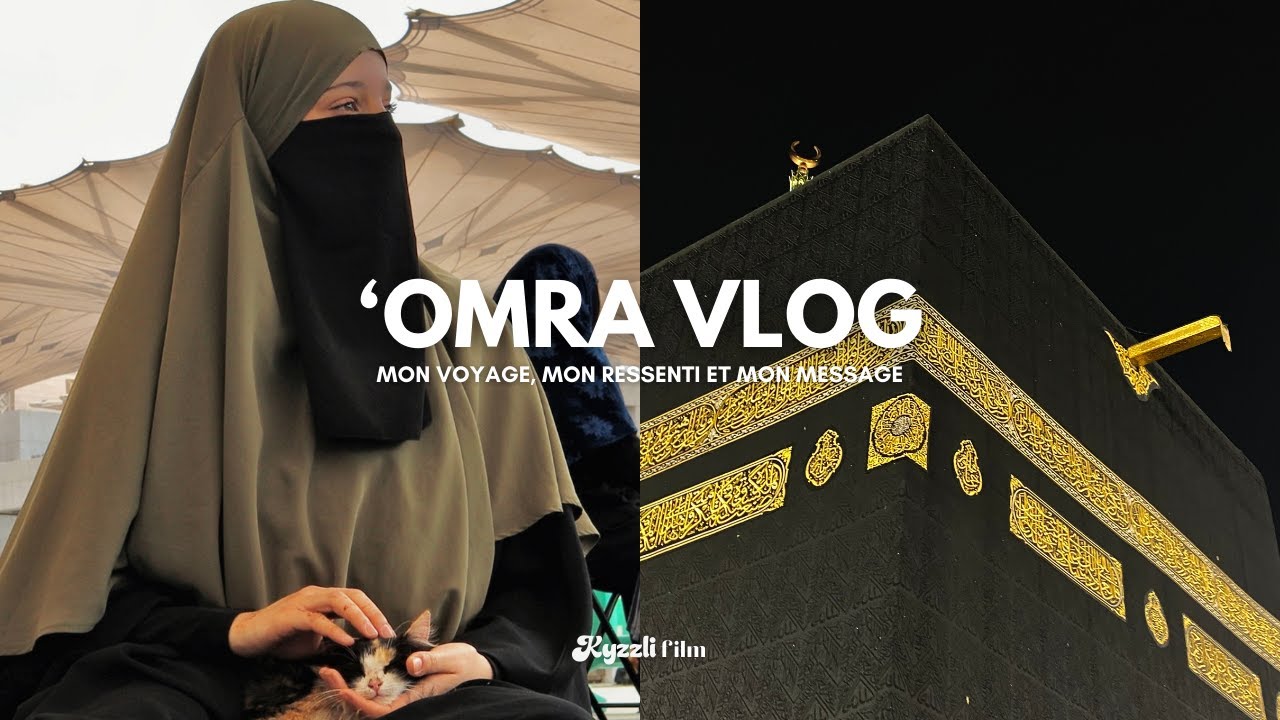 Ma première 'Omra - vlog