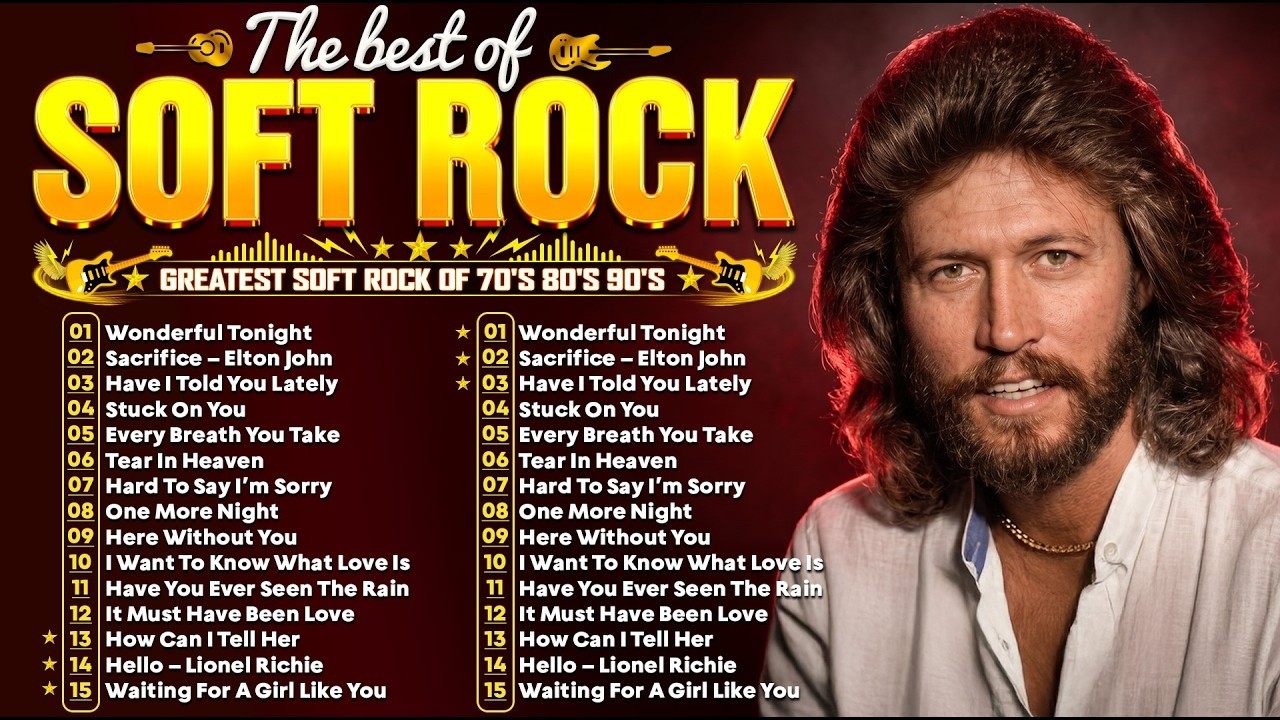 #Bee Gees, Rod Stewart, Elton John, Phil Collins, Lobo, Chicago - Soft Rock Love Songs 70s 80s 90s