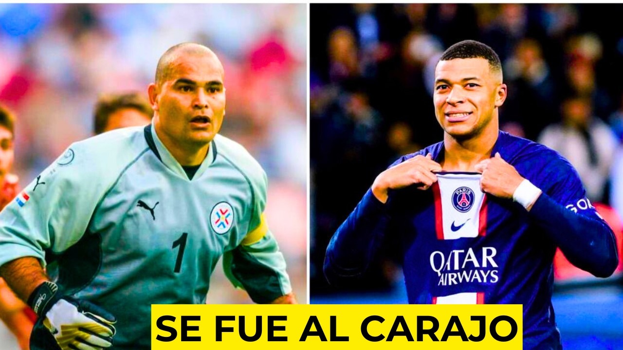 Chilavert contra Mbappe , entre travestis y pepinos