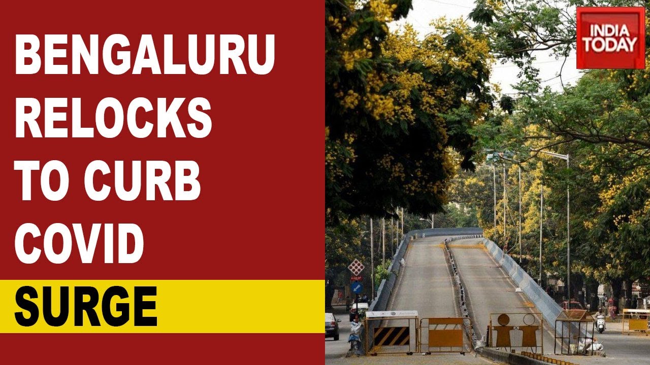 Coronavirus Lockdown: Bengaluru Set For Relock From Today 8 Pm Amid Surge In Covid Cases