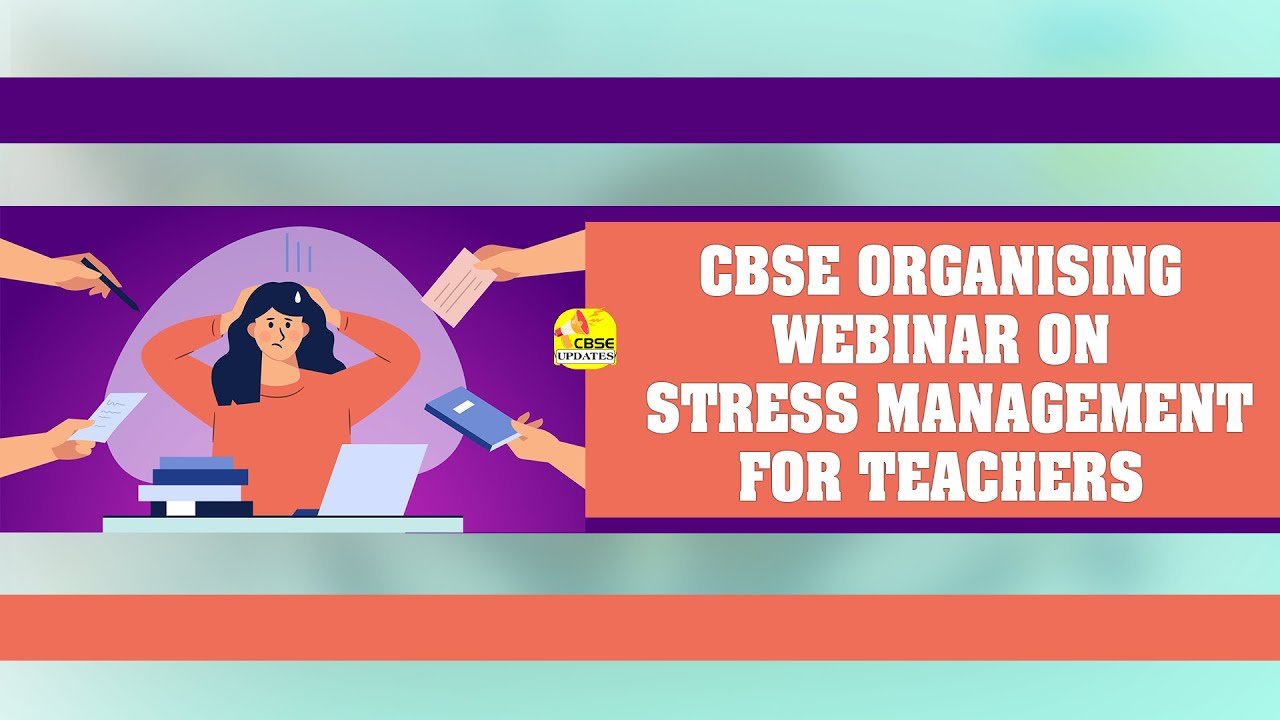 Webinar On Stress Management @cbseacademicunit#CBSE #CBSEUpdates