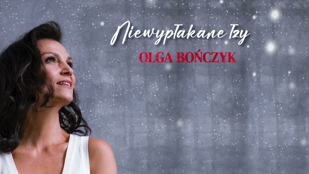 Olga Bończyk - NIEWYPŁAKANE ŁZY (official video)