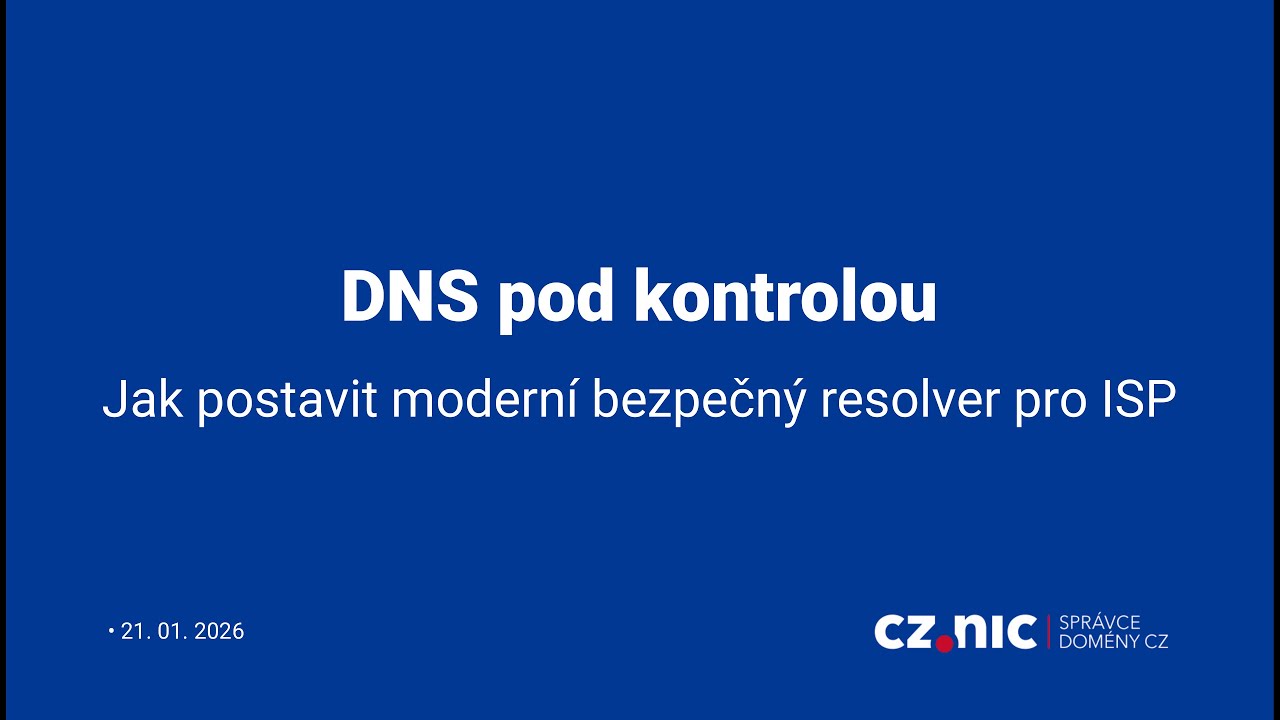 DNS pod kontrolou: Jak postavit moderní bezpečný resolver pro ISP
