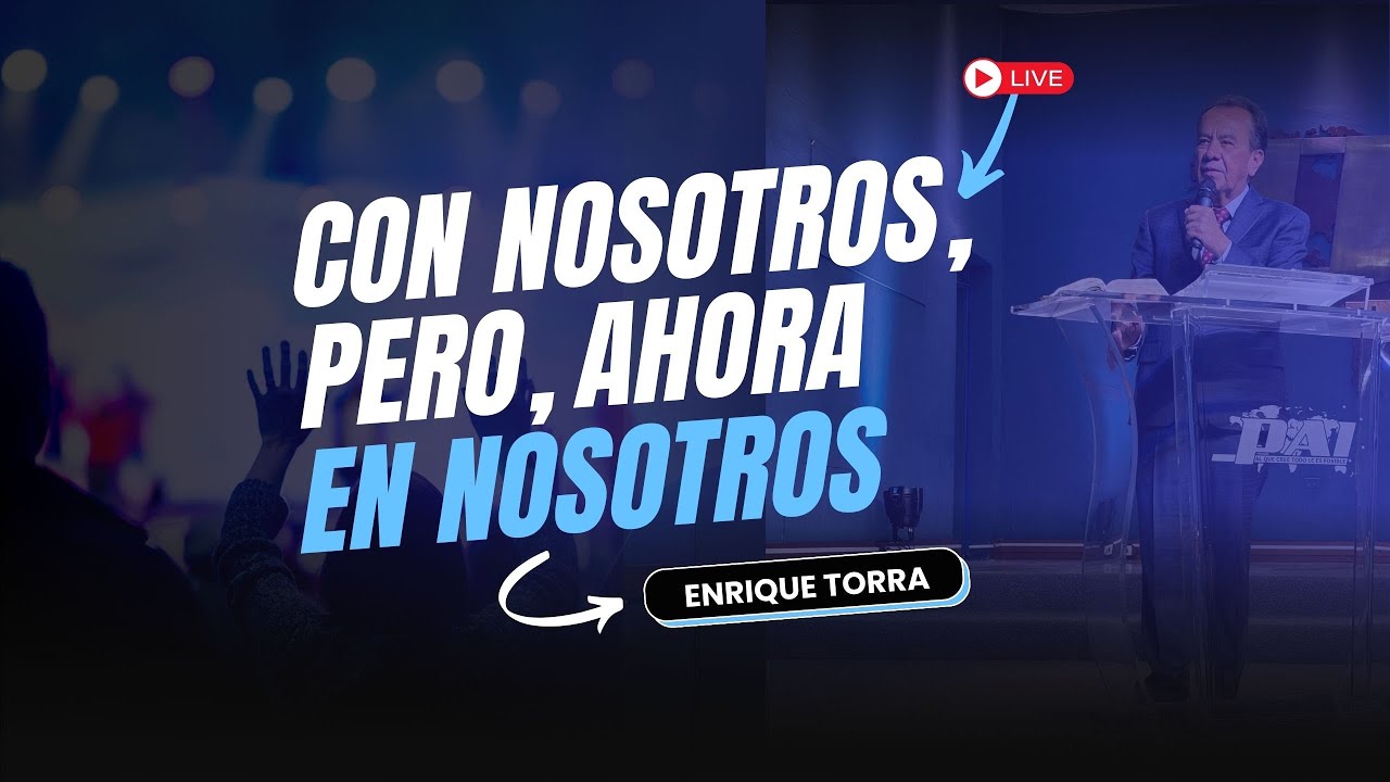 CON NOSOTROS, PERO, AHORA EN NOSOTROS.