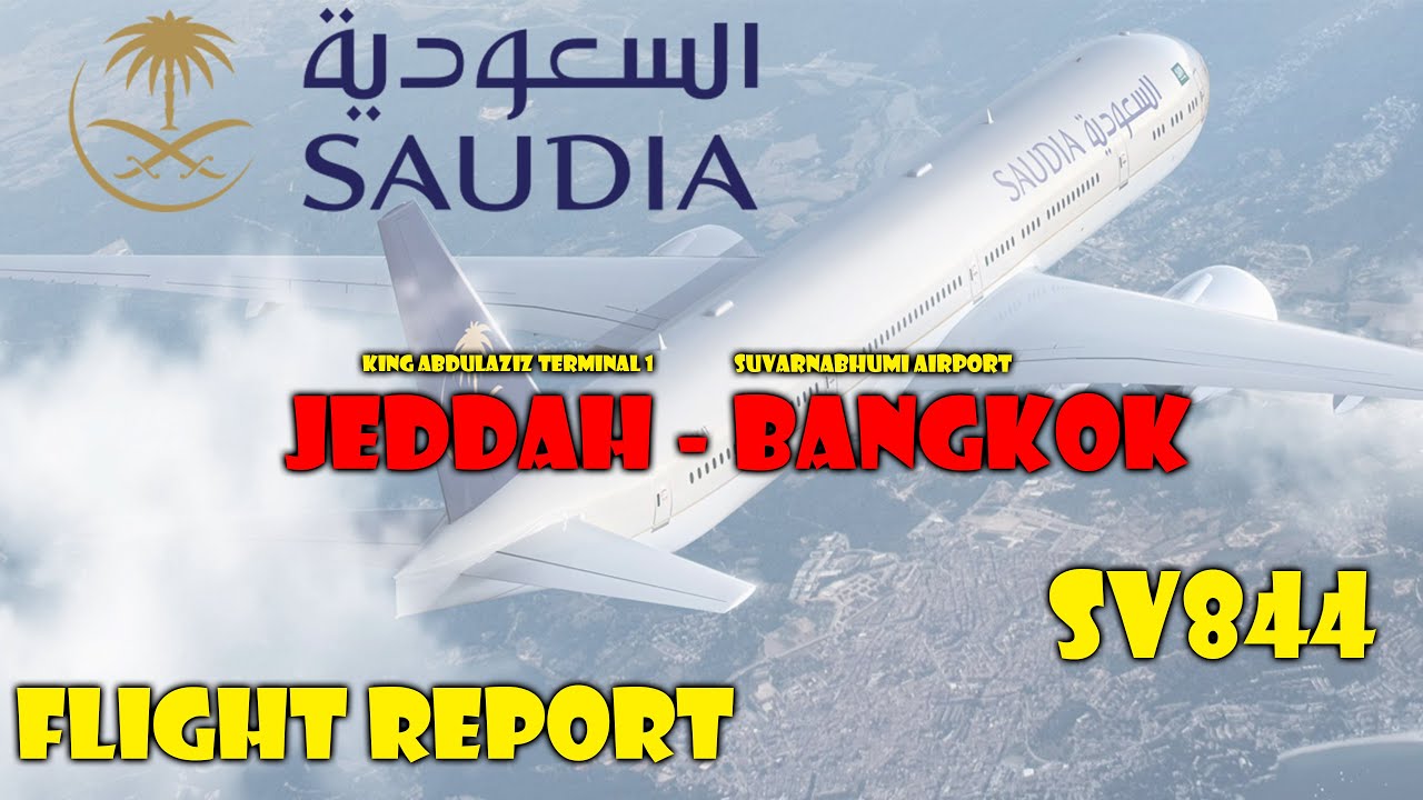 SAUDIA AIRLINES | BOEING 787-900 Dreamliner | Jeddah to Bangkok [JED-BKK] | SV 844
