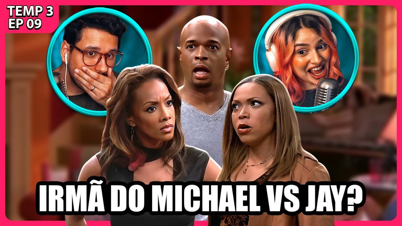 A IRMÃ DO MICHAEL É INSUPORTÁVEL KKKKK | Eu, a Patroa e as crianças - T03EP09