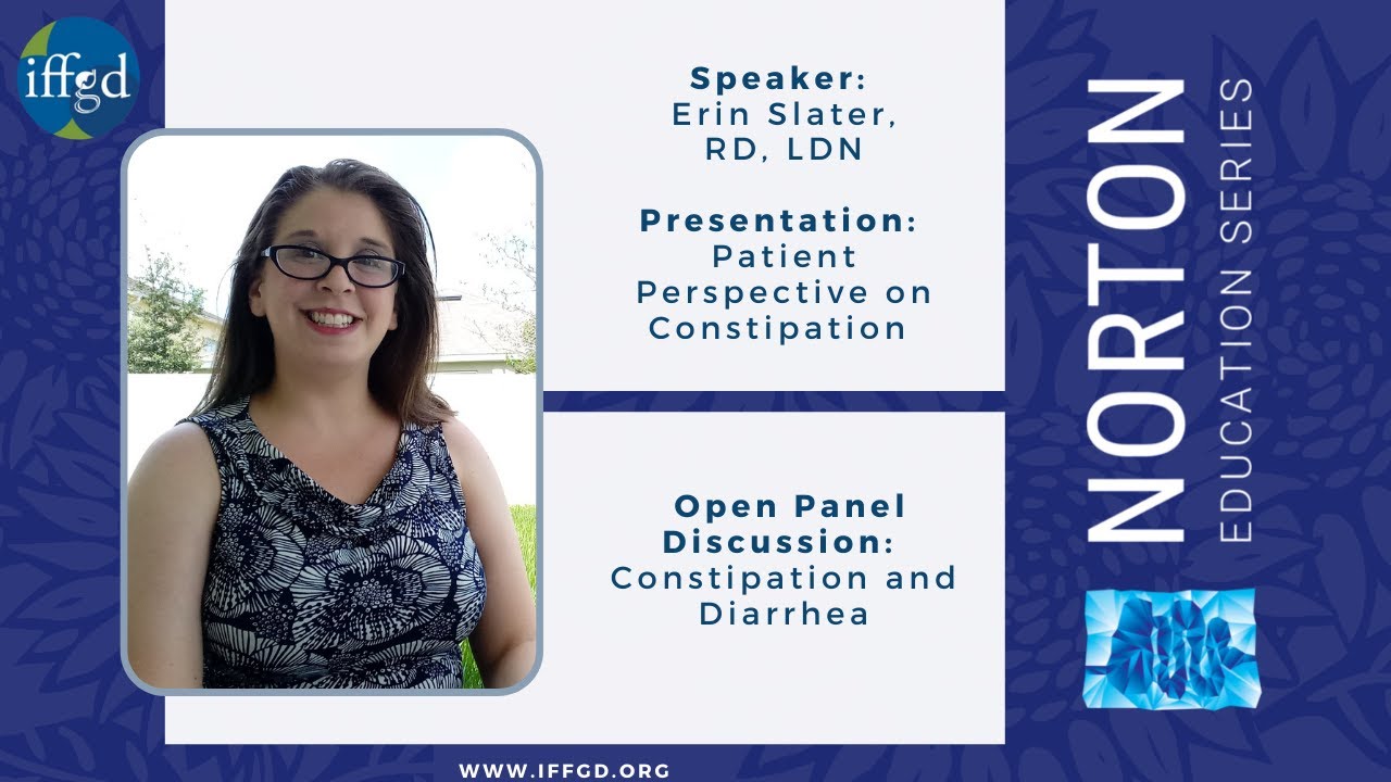 Erin Slater, RDN   2021 NES  Patient Perspective on Constipation