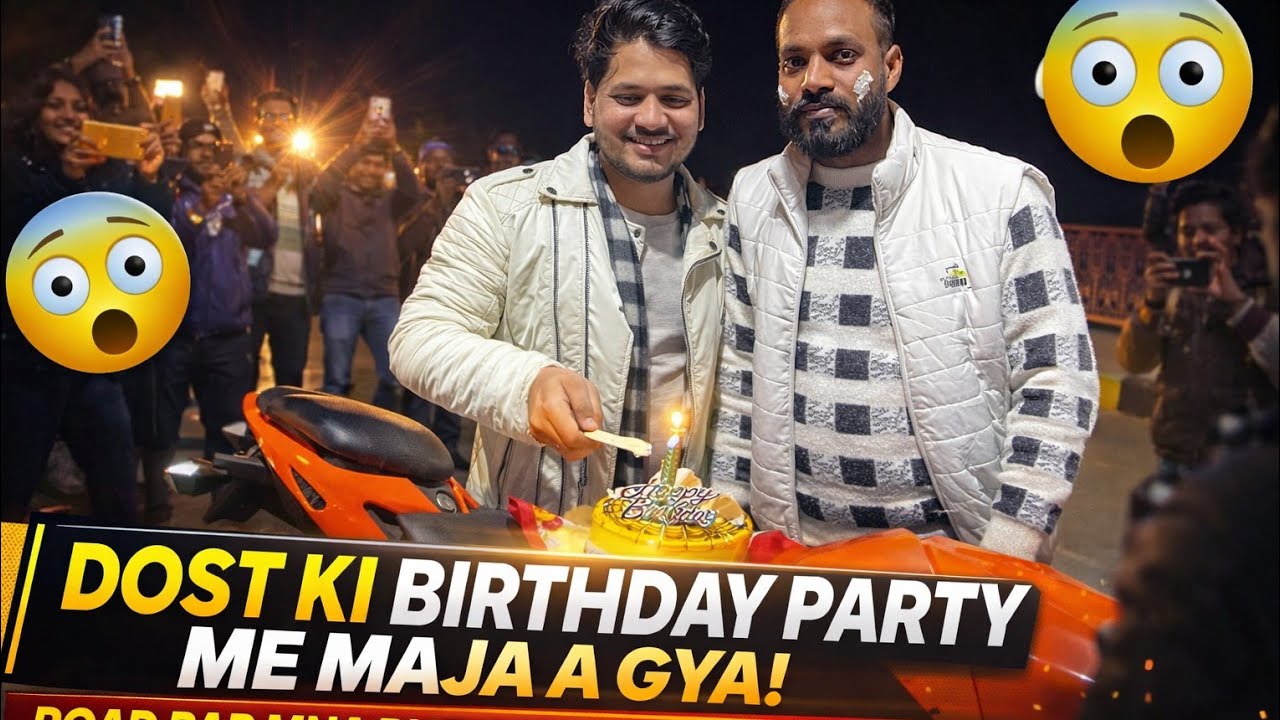 Dost Ki Birthday Party Me Maja Aa Gaya 🎂🔥 | Road Par Celebration Dekh Ke Sab Hairan 😲🏍️