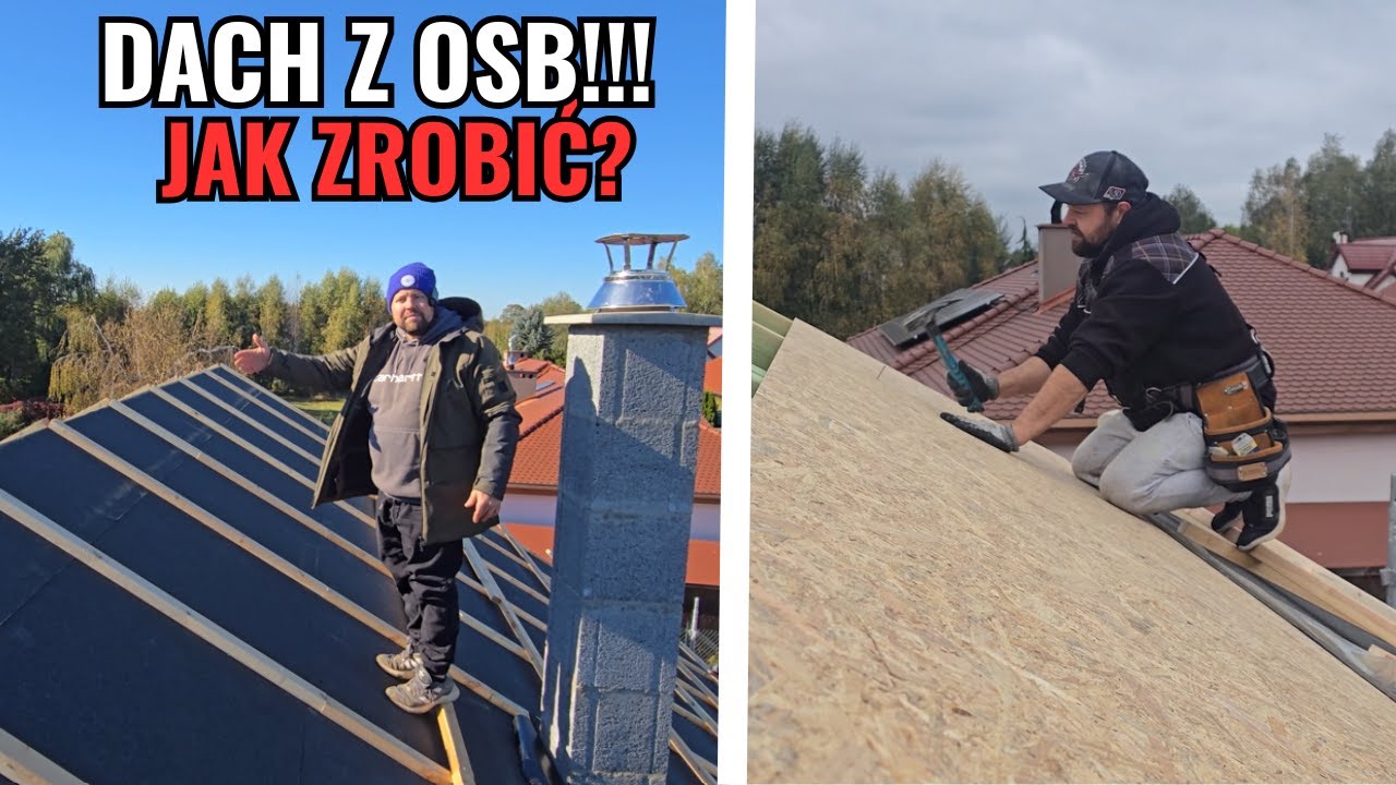 Dach z OSB. Jak wykonać, żeby przetrwał lata?