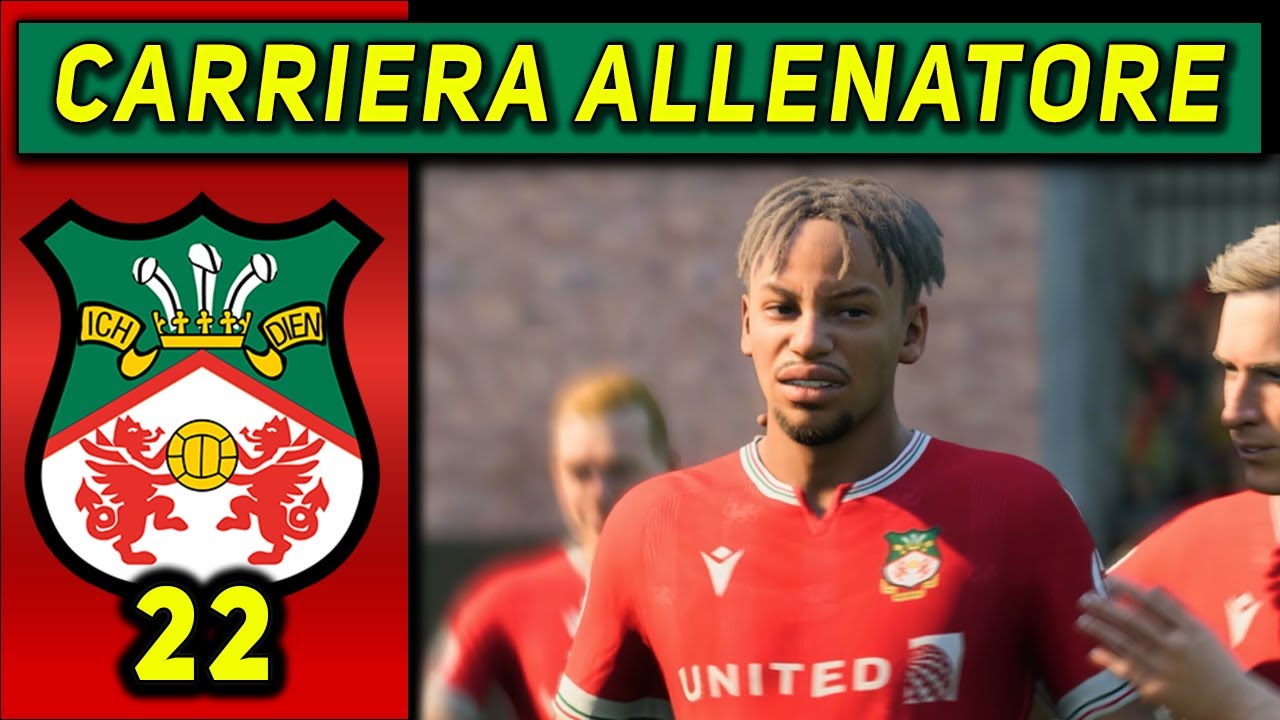 DUE NUOVI ARRIVI...! [#22] CARRIERA ALLENATORE WREXHAM ★ FC 24 Gameplay ITA