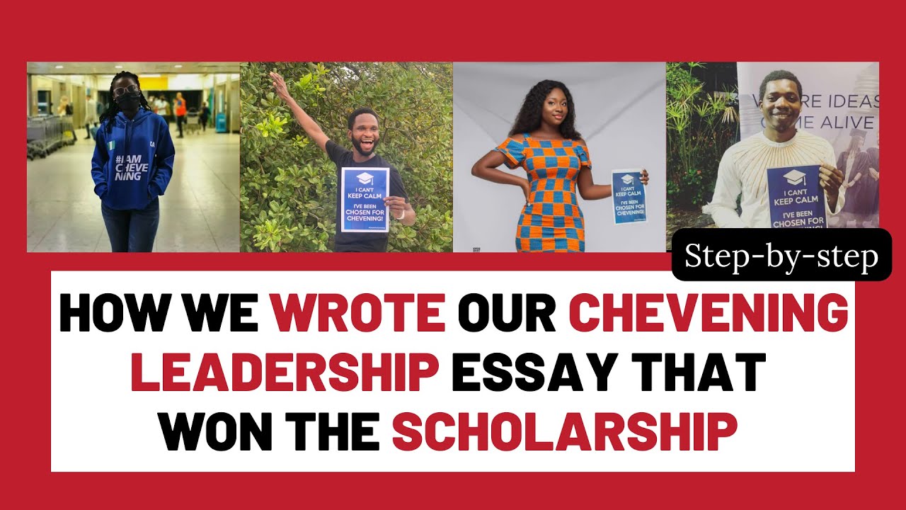 Chevening Leadership Essay by Four Chevening Scholars | Scholarship Essays
