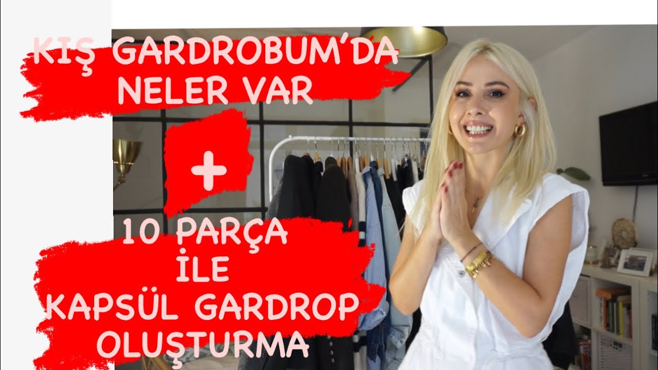 KIŞ GARDROBUM | 10 PAR&Ccedil;ALIK KAPS&Uuml;L GARDROP OLUŞTURMA