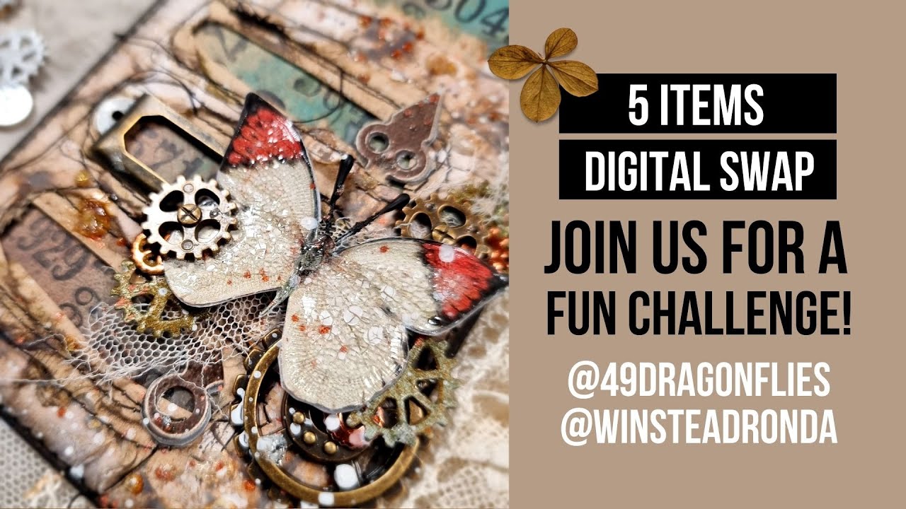 JOIN US FOR A FUN CHALLENGE! 5 ITEMS DIGITAL SWAP WITH @49dragonflies @RondaWinsteadRondawithoutanH