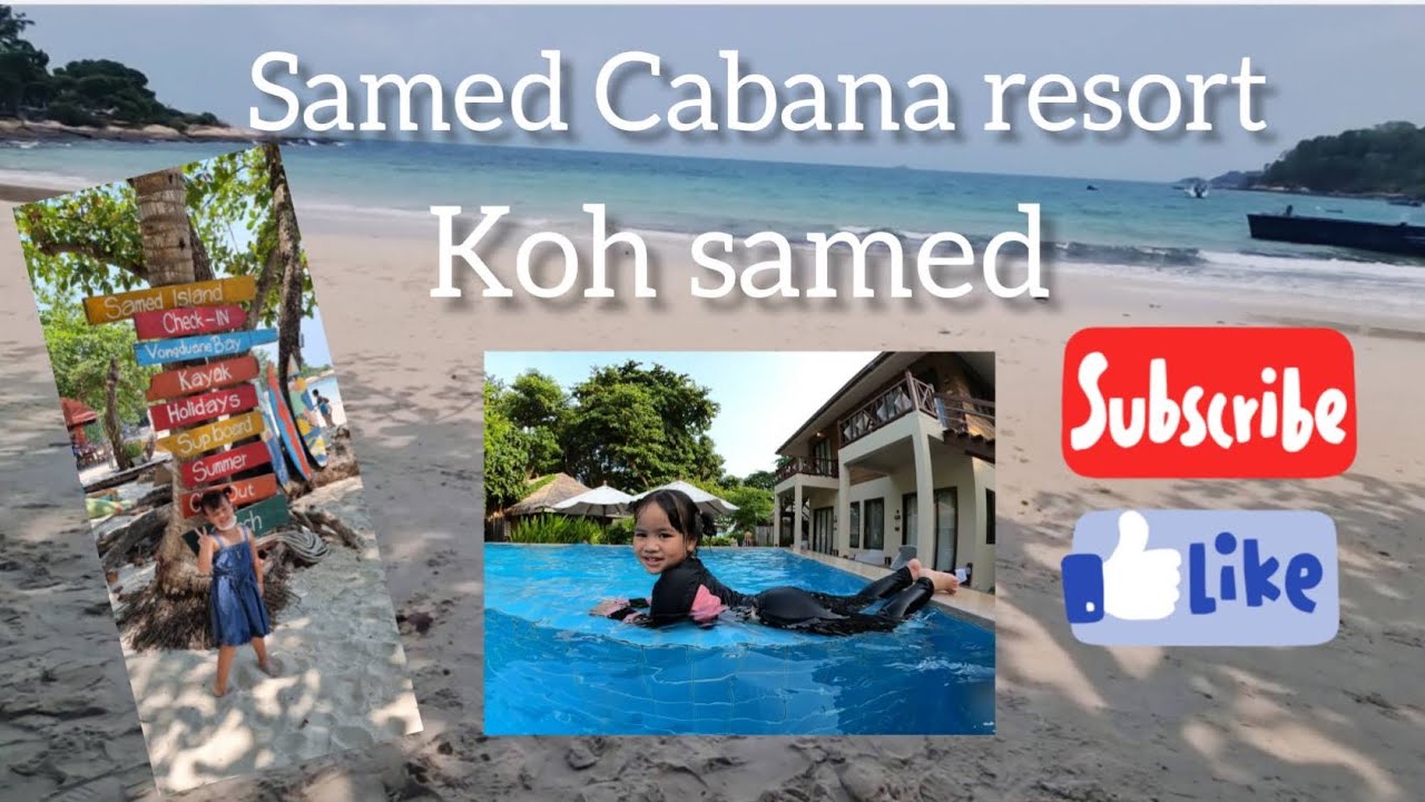 มิริน | พาเที่ยวเกาะเสม็ด พักที่เสม็ด คาบาน่า รีสอร์ต Samed Cabana Resort Koh Samed