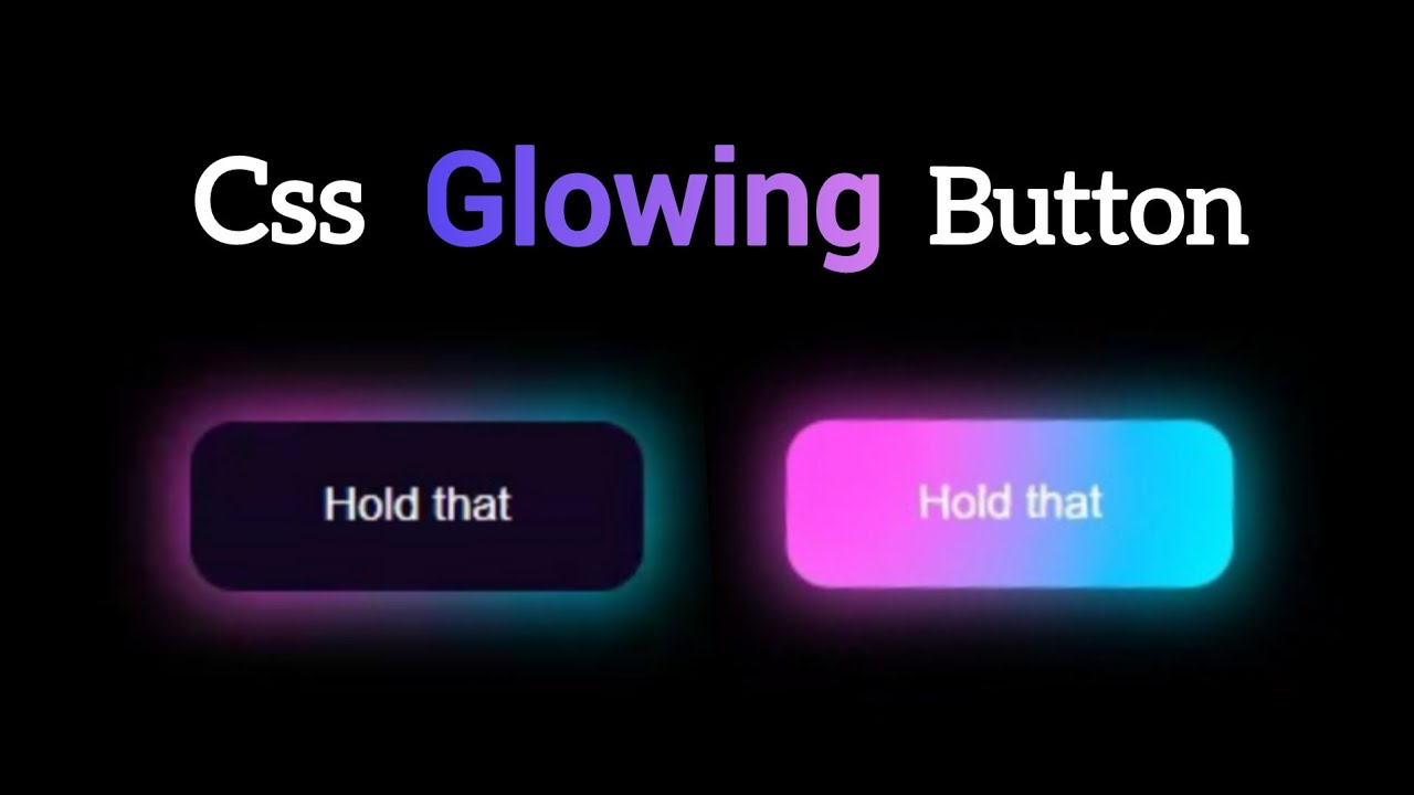 CSS Glowing Button | How to design Glowing Button in website