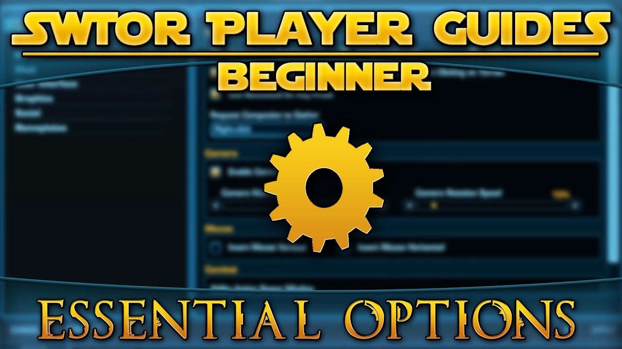 Star Wars: The Old Republic - Player Guides (Beginner) - Essential Options