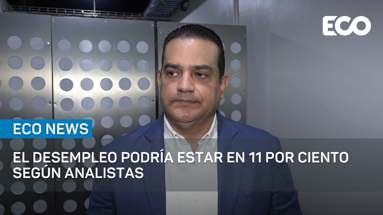 El desempleo podría estar en 11% según analistas | #EcoNews