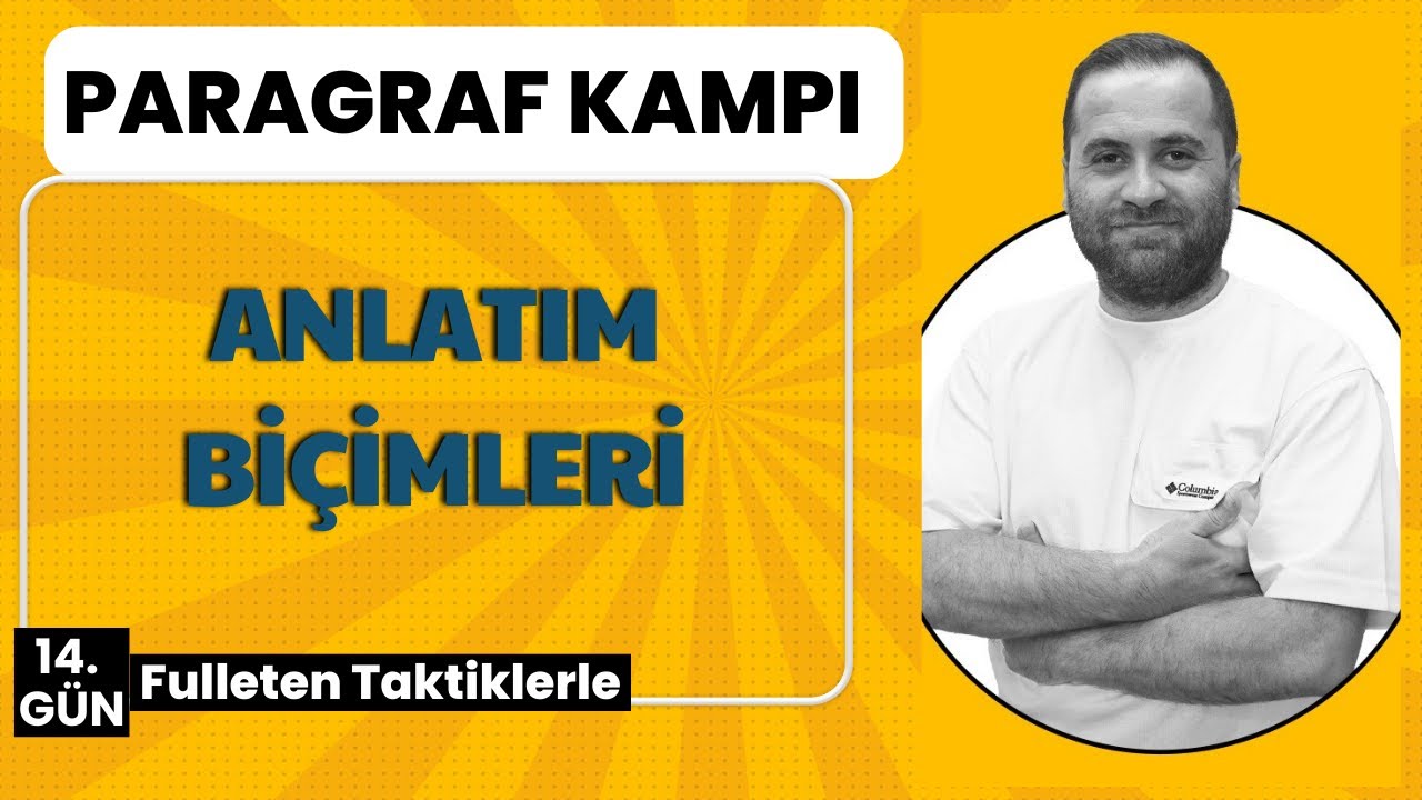 TAKTİKLERLE PARAGRAF KAMPI | 16 GÜNDE | 2025 -Anlatım Biçimleri- 14. GÜN